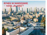 Warszawa świadczy o dobrej kondycji polskiego hotelarstwa – najnowsze wydanie „Hotelarza”