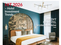 Kredyt na hotel. Jakie projekty przechodzą przez sito banków? – w najnowszym wydaniu „Hotelarza”