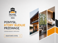 Hotel z Pomysłem 2026. Pokaż obiekt, który ma własną historię, charakter i rynkową przewagę